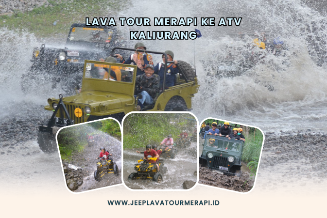 Lava Tour Merapi ke ATV Kaliurang